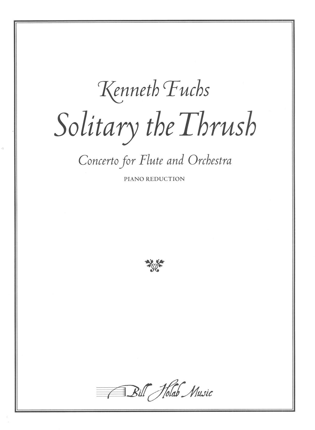 Fuchs: Solitary the Thrush