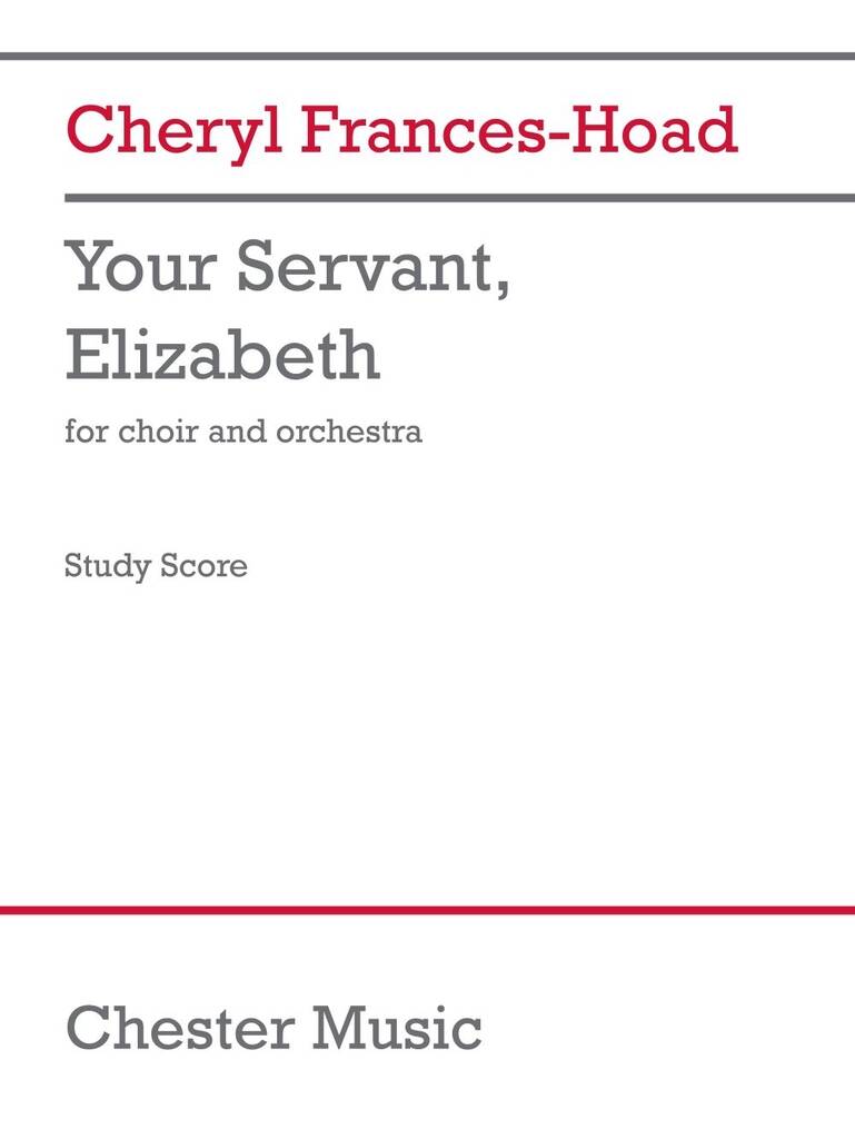 Frances-Hoad: Your Servant, Elizabeth