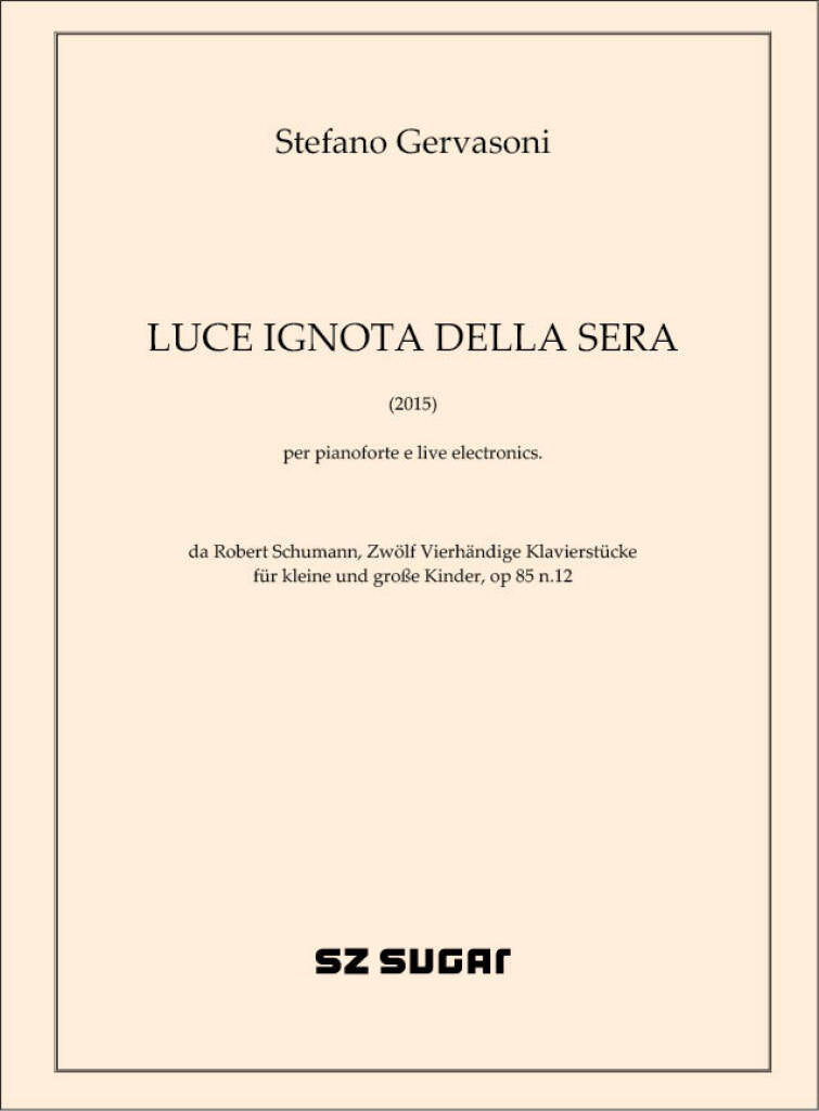 Gervasoni: Luce ignota della sera (2015)