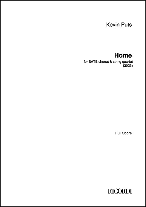 Puts: Home (Version for SATB Chorus & String Quartet)