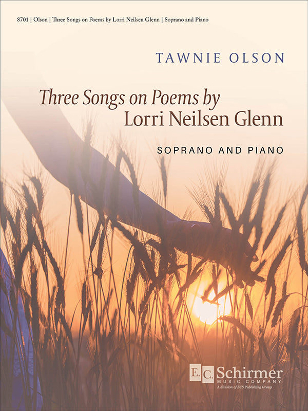 Olson: Three Songs on Poems by Lorri Neilsen Glenn