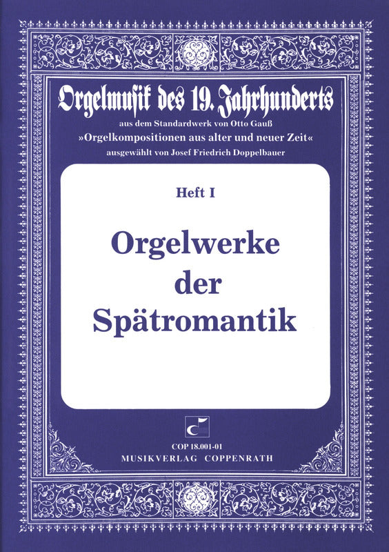 Organ Works of the Late Romantic Era