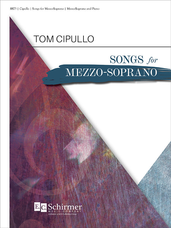 Cipullo: Songs for Mezzo-Soprano