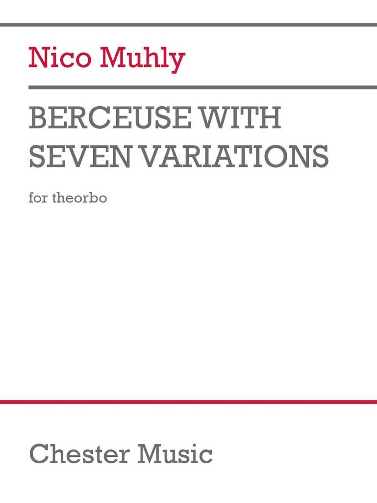 Muhly: Berceuse with Seven Variations