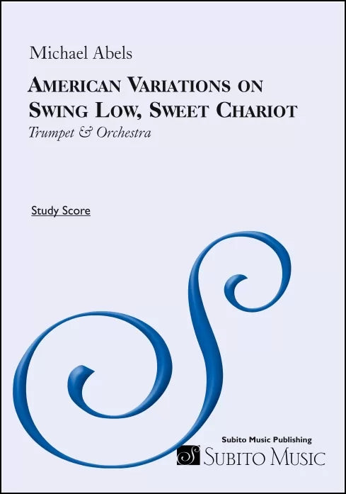 Abels: American Variations on "Swing Low, Sweet Chariot"