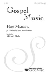 Tyson-Abels: How Majestic (arr. for gospel choir & orchestra)