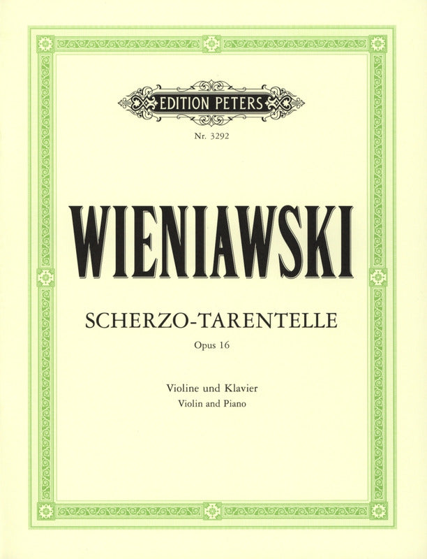 Wieniawski: Scherzo-Tarantelle in G Minor, Op. 16