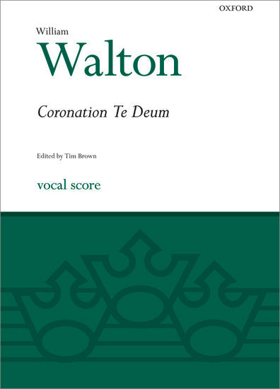 Walton: Coronation Te Deum