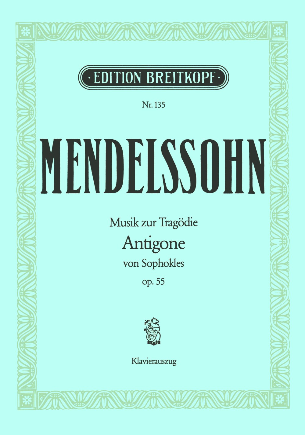 Mendelssohn: Antigone, MWV M 12, Op. 55