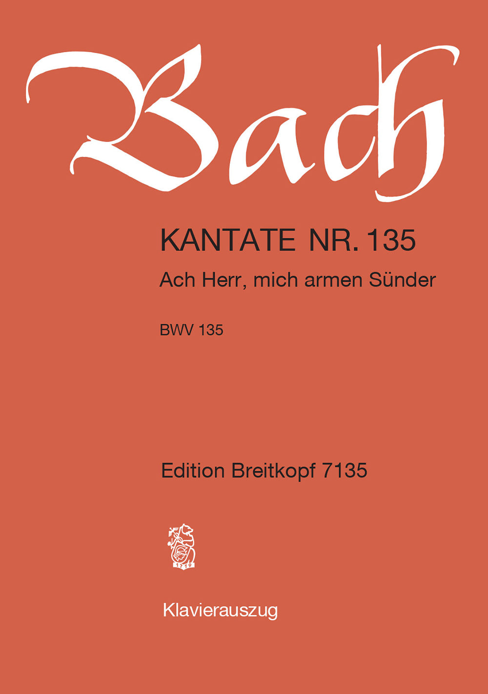 Bach: Ach Herr, mich armen Suender, BWV 135