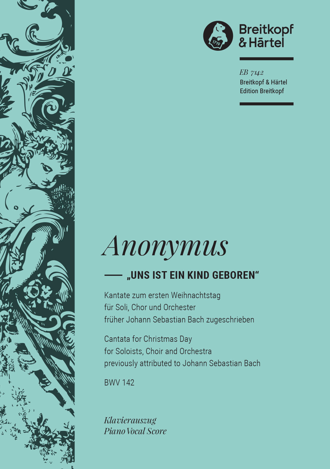 Bach: Uns ist ein Kind geboren, BWV 142