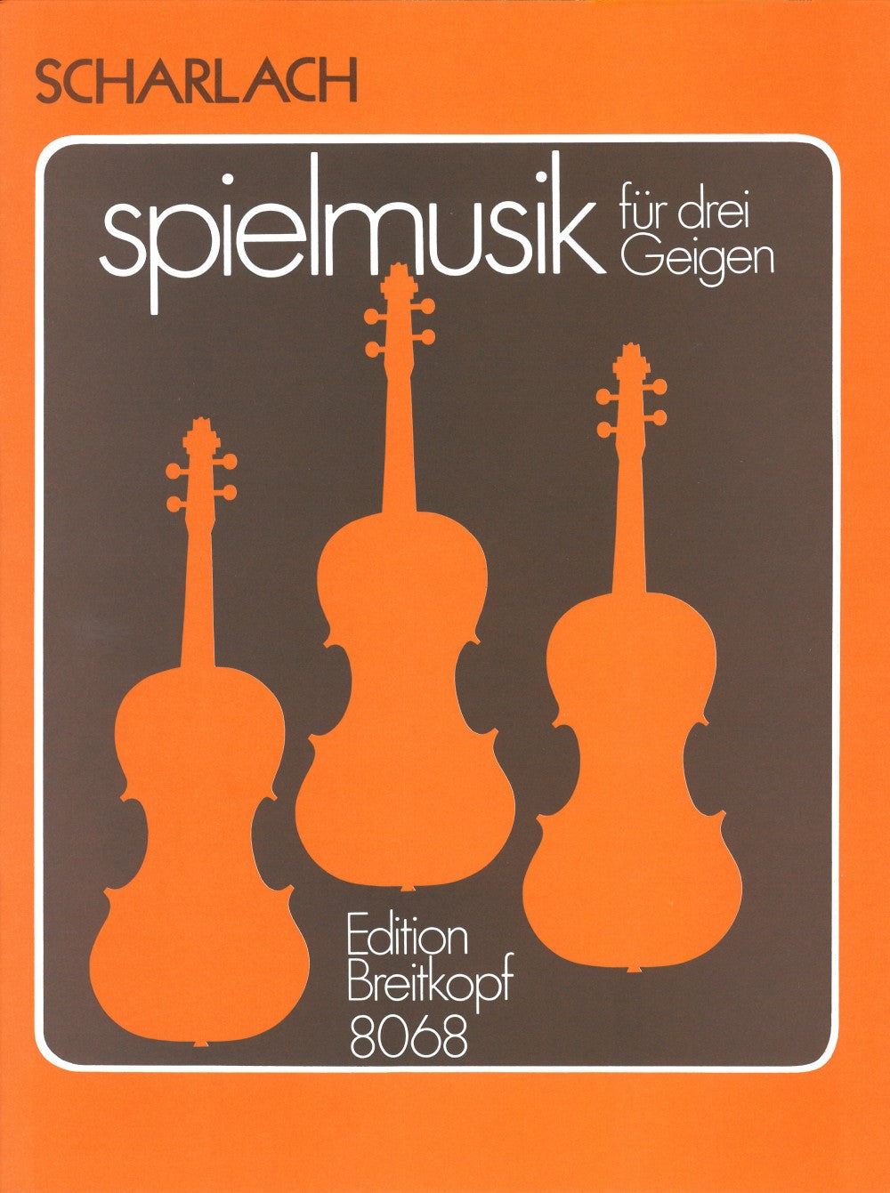 Scharlach: Musical Games for 3 Violins