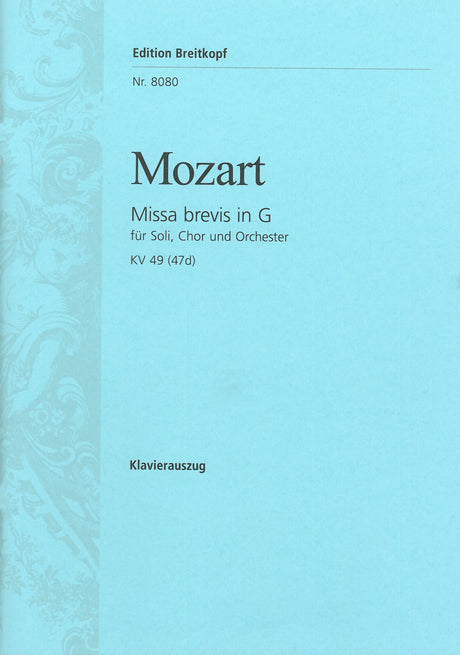 Mozart: Missa brevis in G Major, K. 49 (47d)