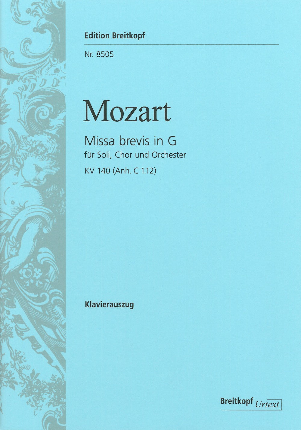 Mozart: Missa brevis in G Major, K. 140 (235d)