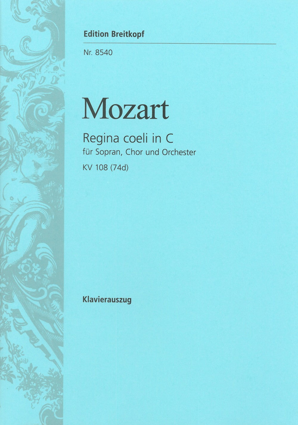 Mozart: Regina coeli in C Major, K. 108 (74d)