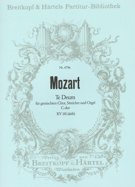 Mozart: Te Deum laudamus, K. 141 (66b)