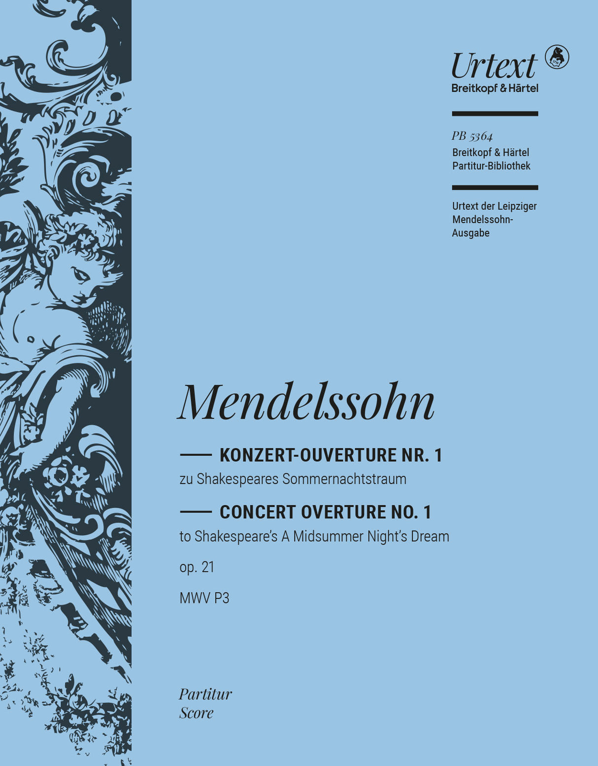 Mendelssohn: A Midsummer Night's Dream Overture, MWV P 3, Op. 21