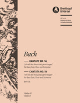 Bach: Ich will den Kreuzstab gerne tragen, BWV 56