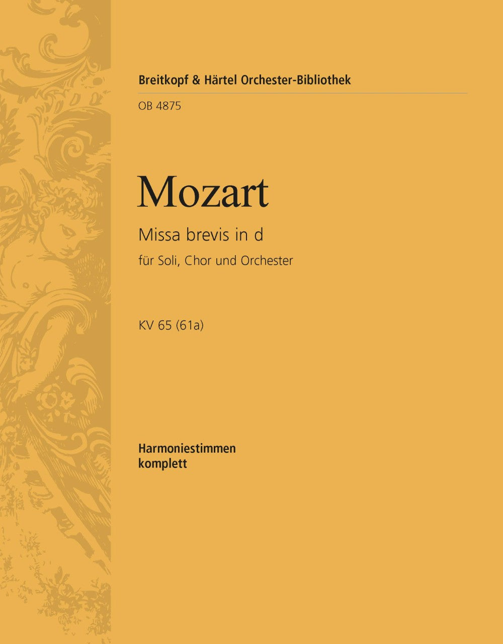 Mozart: Missa brevis in D Minor, K. 65 (61a)