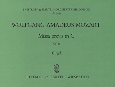 Mozart: Missa brevis in G Major, K. 49 (47d)