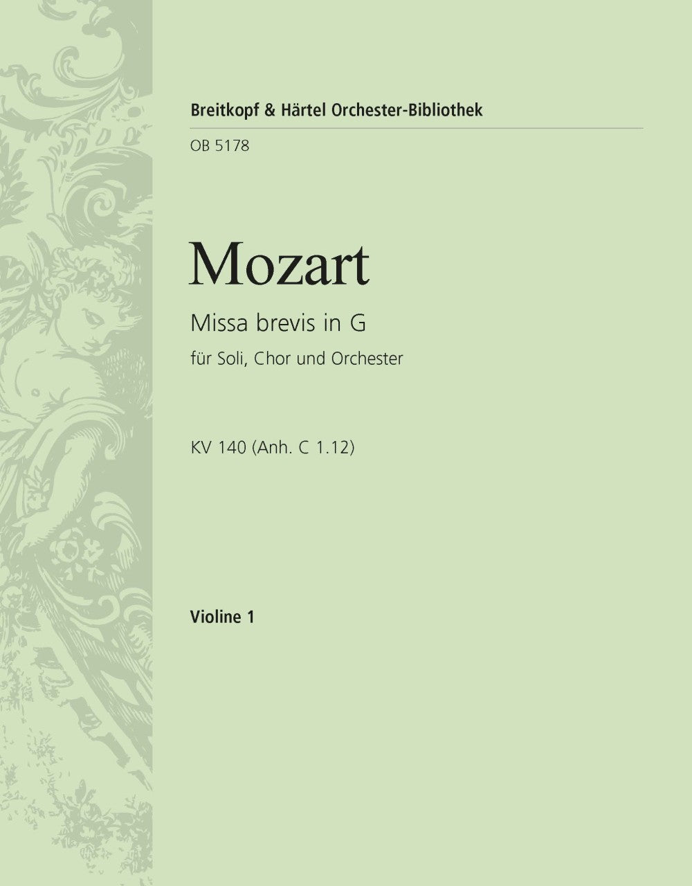 Mozart: Missa brevis in G Major, K. 140 (235d)