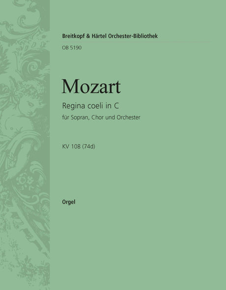 Mozart: Regina coeli in C Major, K. 108 (74d)