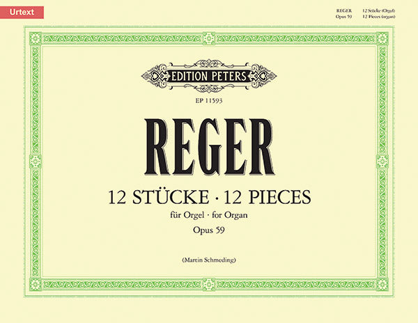 Max Reger: Twelve Pieces, Op. 59