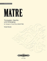 Matre: Trompeten, Nachts and Untergang