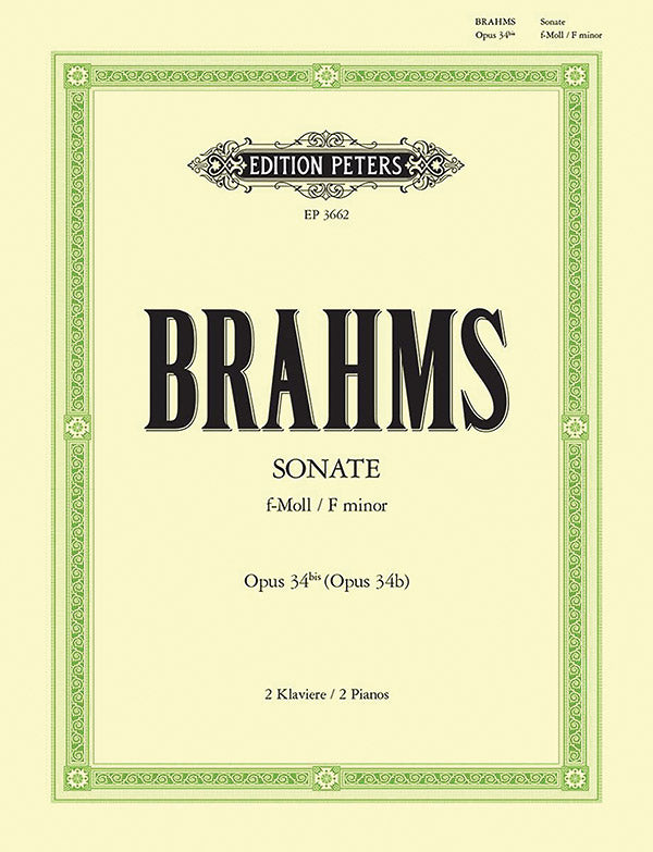 Brahms: Sonata for Two Pianos in F Minor, Op. 34b