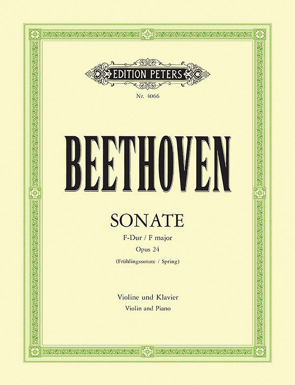 Beethoven: Violin Sonata in F Major, Op. 24 ("Spring Sonata")