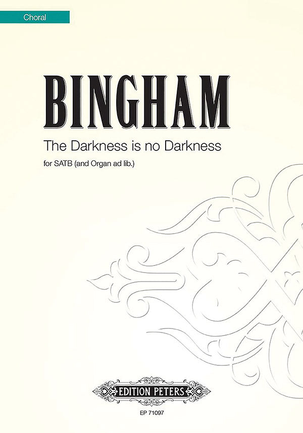 Bingham: The Darkness is No Darkness