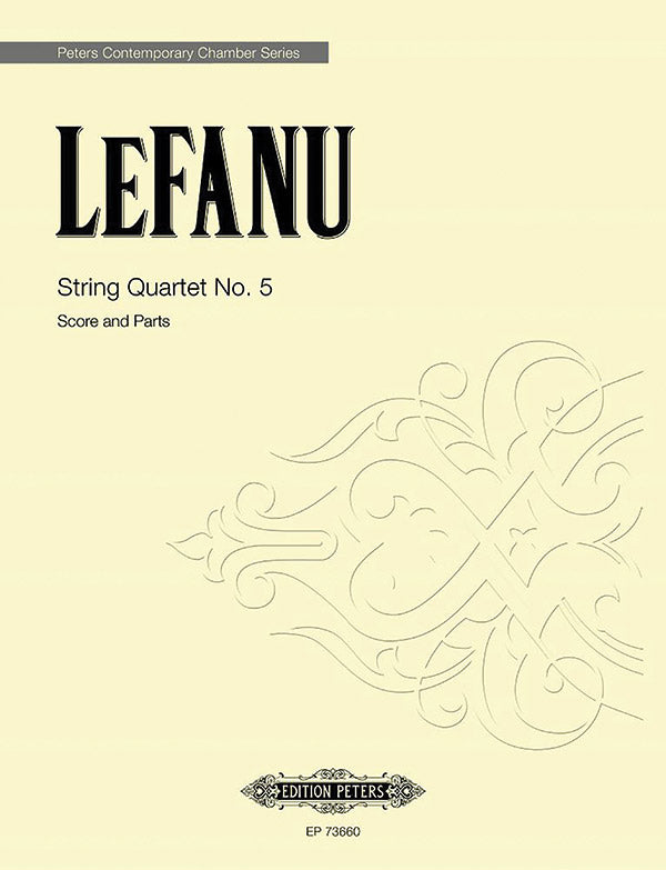 LeFanu: String Quartet No. 5