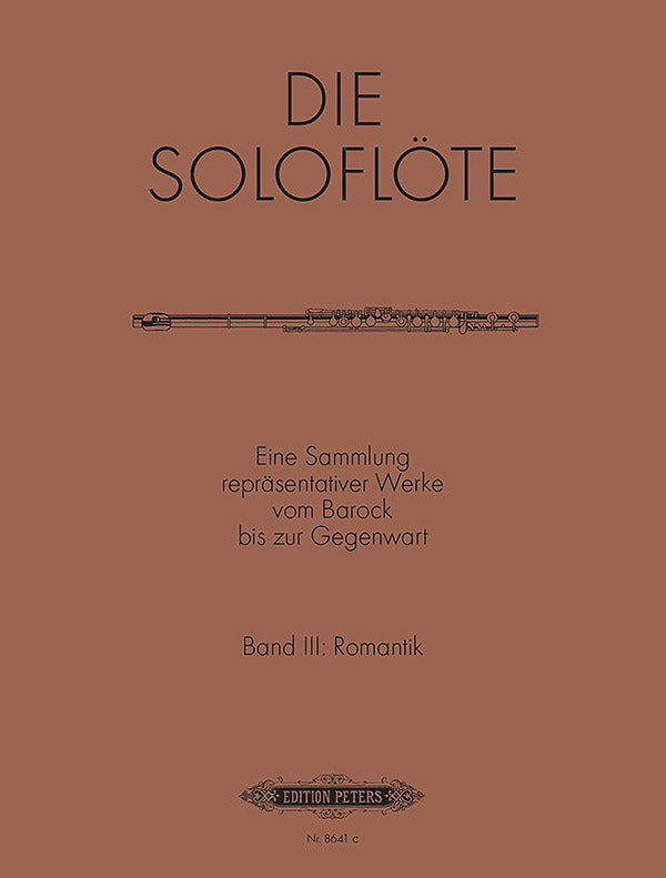 The Solo Flute - Volume 3 (The Romantic Era)