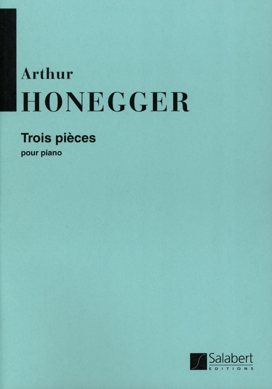 Honegger: Trois pièces