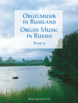 Organ Music in Russia - Volume 3