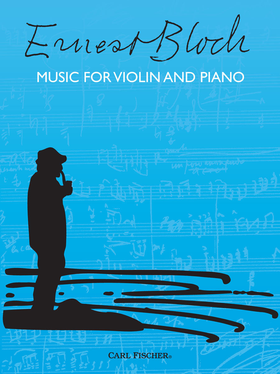 Bloch: Music for Violin and Piano