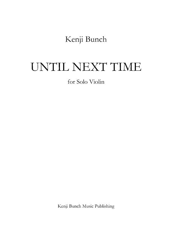 Bunch: Until Next Time for Solo Violin