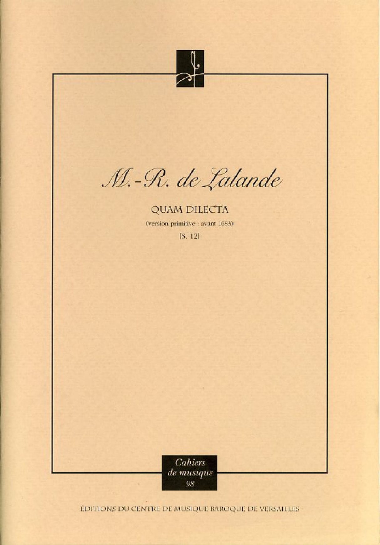 Delalande: Quam dilecta, S. 12