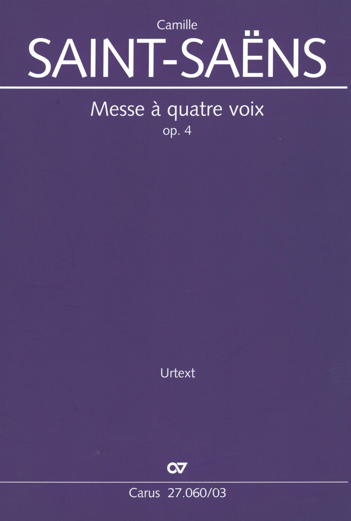 Saint-Saëns: Messe à quatre voix, Op. 4