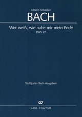 Bach: Wer weiß, wie nahe mir mein Ende, BWV 27