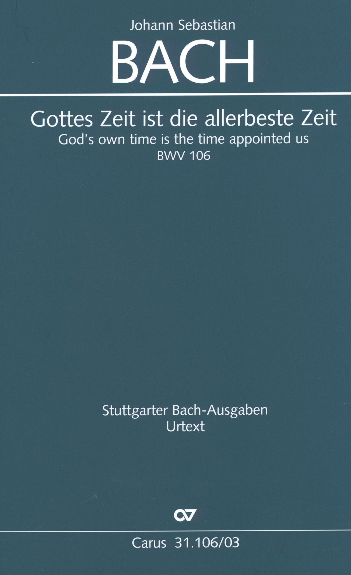 Bach: Gottes Zeit ist die allerbeste Zeit, BWV 106