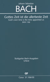 Bach: Gottes Zeit ist die allerbeste Zeit, BWV 106