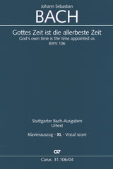 Bach: Gottes Zeit ist die allerbeste Zeit, BWV 106