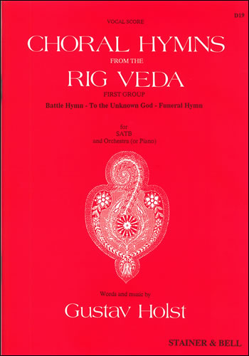 Holst: Choral Hymns from the Rig Veda - First Group, H 97, Op. 26