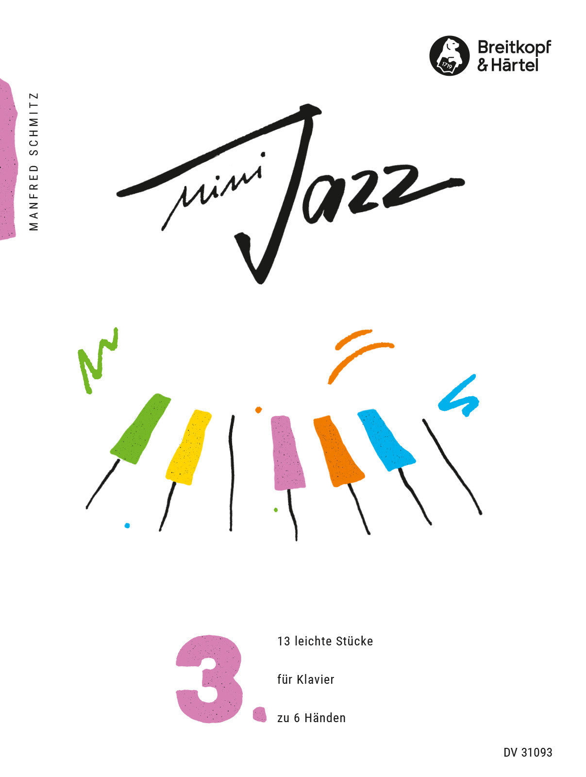 Schmitz: Mini Jazz - Volume 3 (Piano 6-Hands)