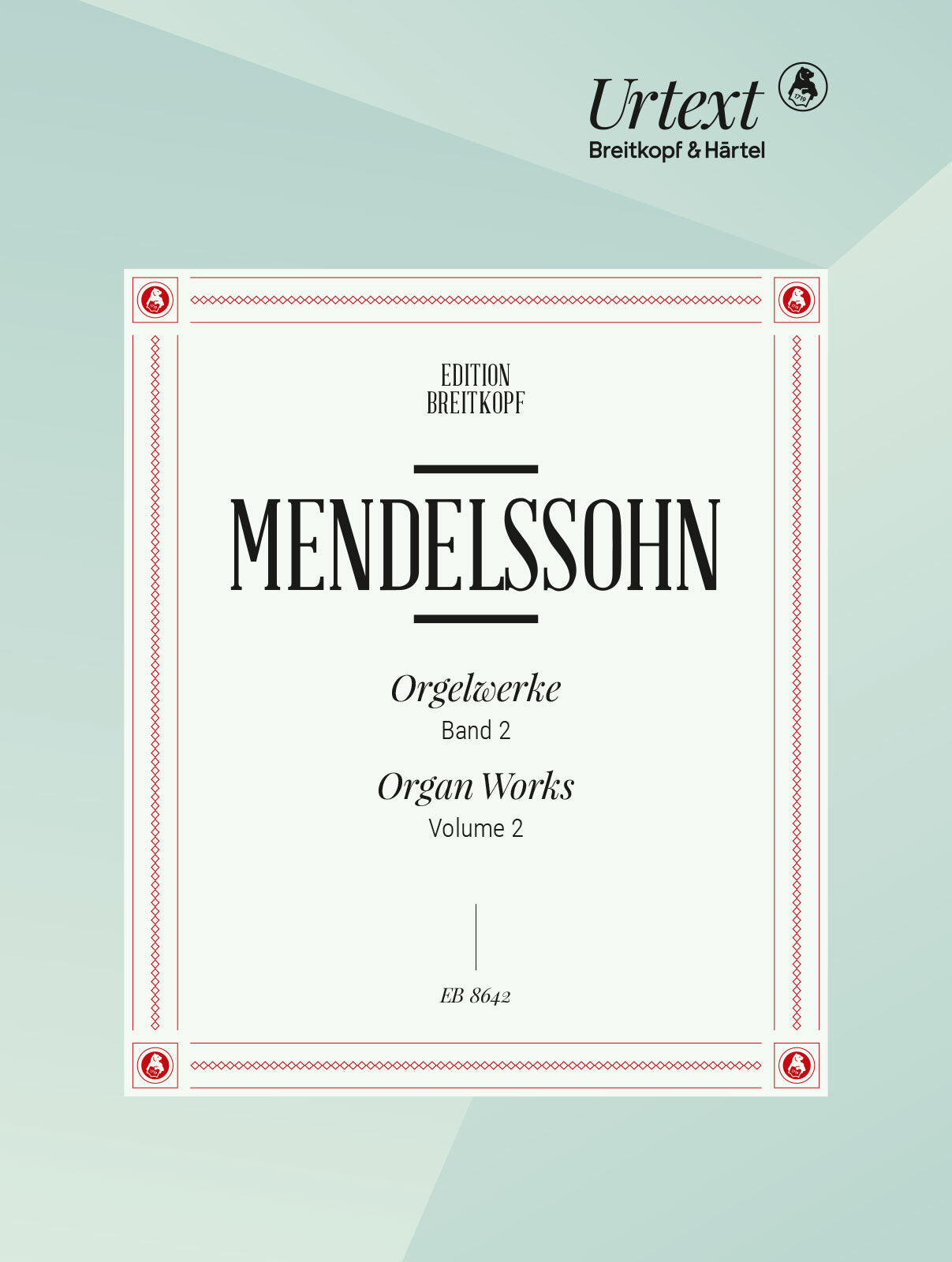 Mendelssohn: Organ Works Without Opus Numbers