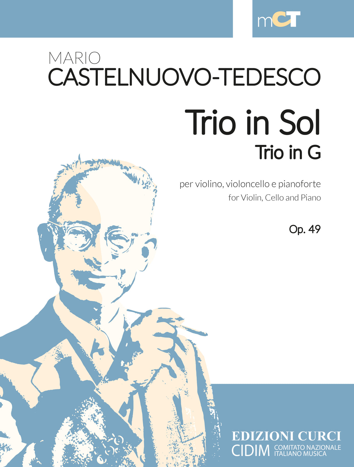 Castelnuovo-Tedesco: Piano Trio No. 1 in G Major, Op. 49