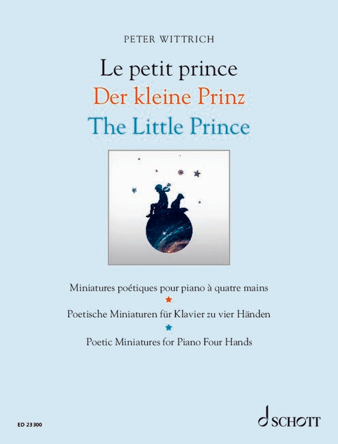 Wittrich: The Little Prince - 2nd Cycle (Piano 4-Hands)