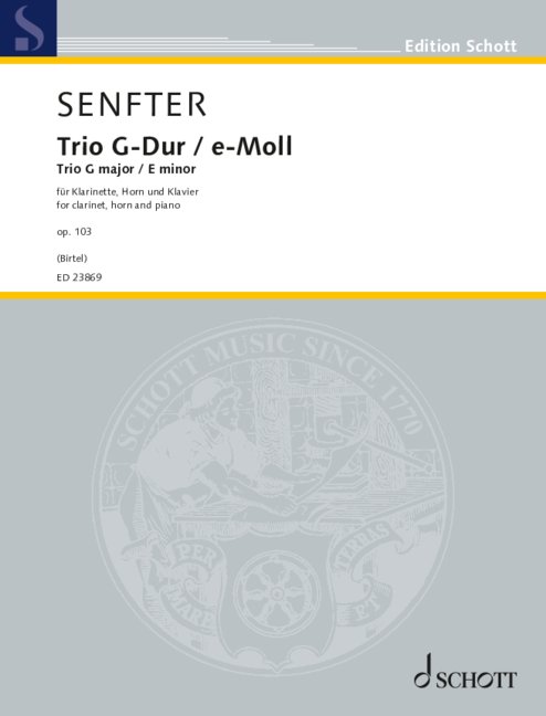 Senfter: Trio in G Major / E Minor, Op. 103