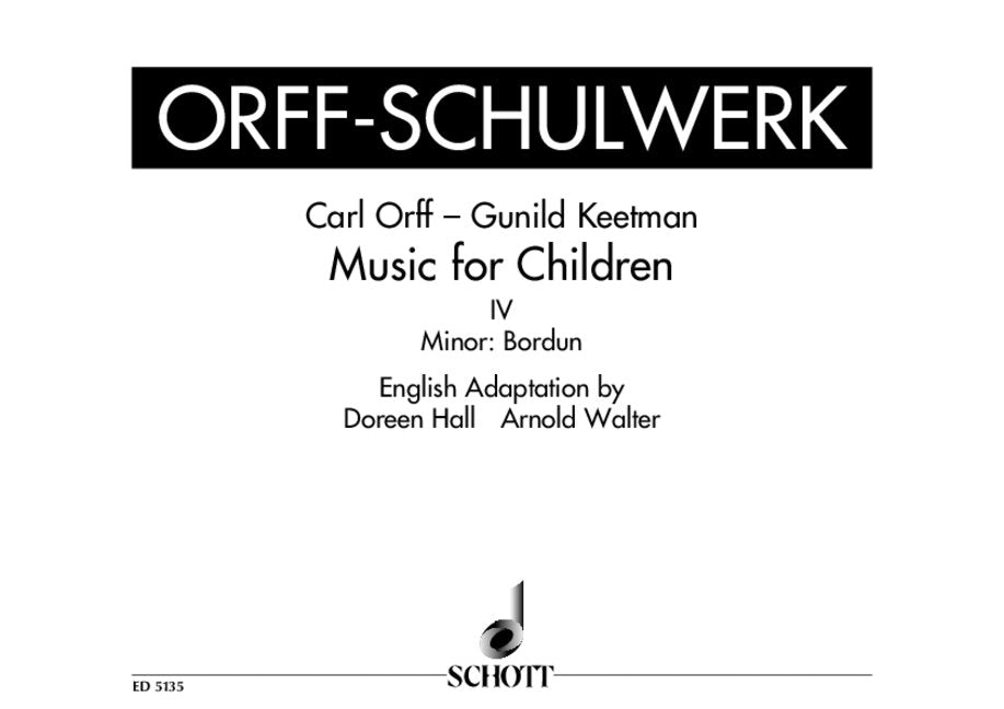 Orff-Keetman: Music for Children - Volume 4 (Minor Bordun)